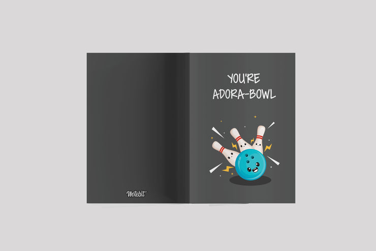 "You're Adora-Bowl" Quote  Composition Notebook