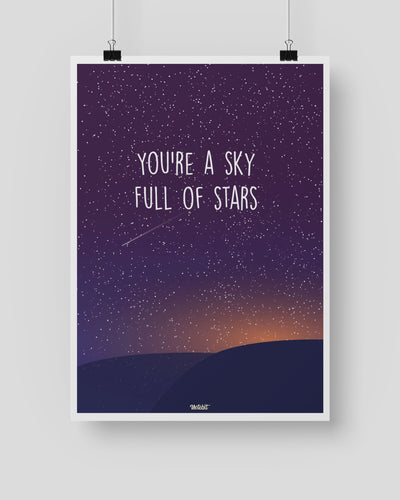 You're a Sky Full Of Stars Poster-Notebit